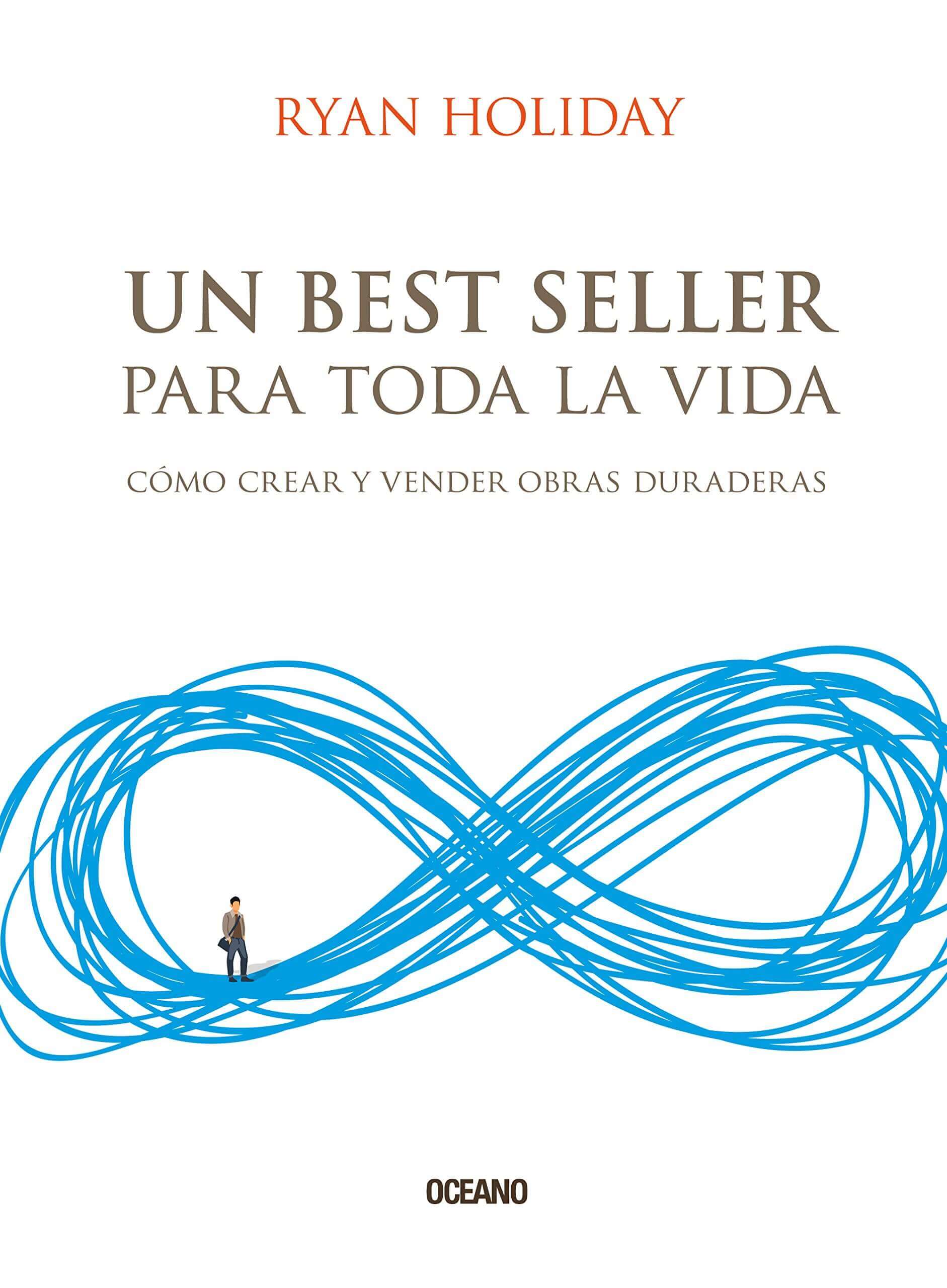 Un Best Seller para Toda la Vida - Un Resumen de Libros para Emprendedores