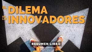 #350 El Dilema de los Innovadores - Un Resumen de Libros para Emprendedores