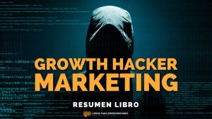 #357 Growth Hacker Marketing - Un Resumen de Libros para Emprendedores