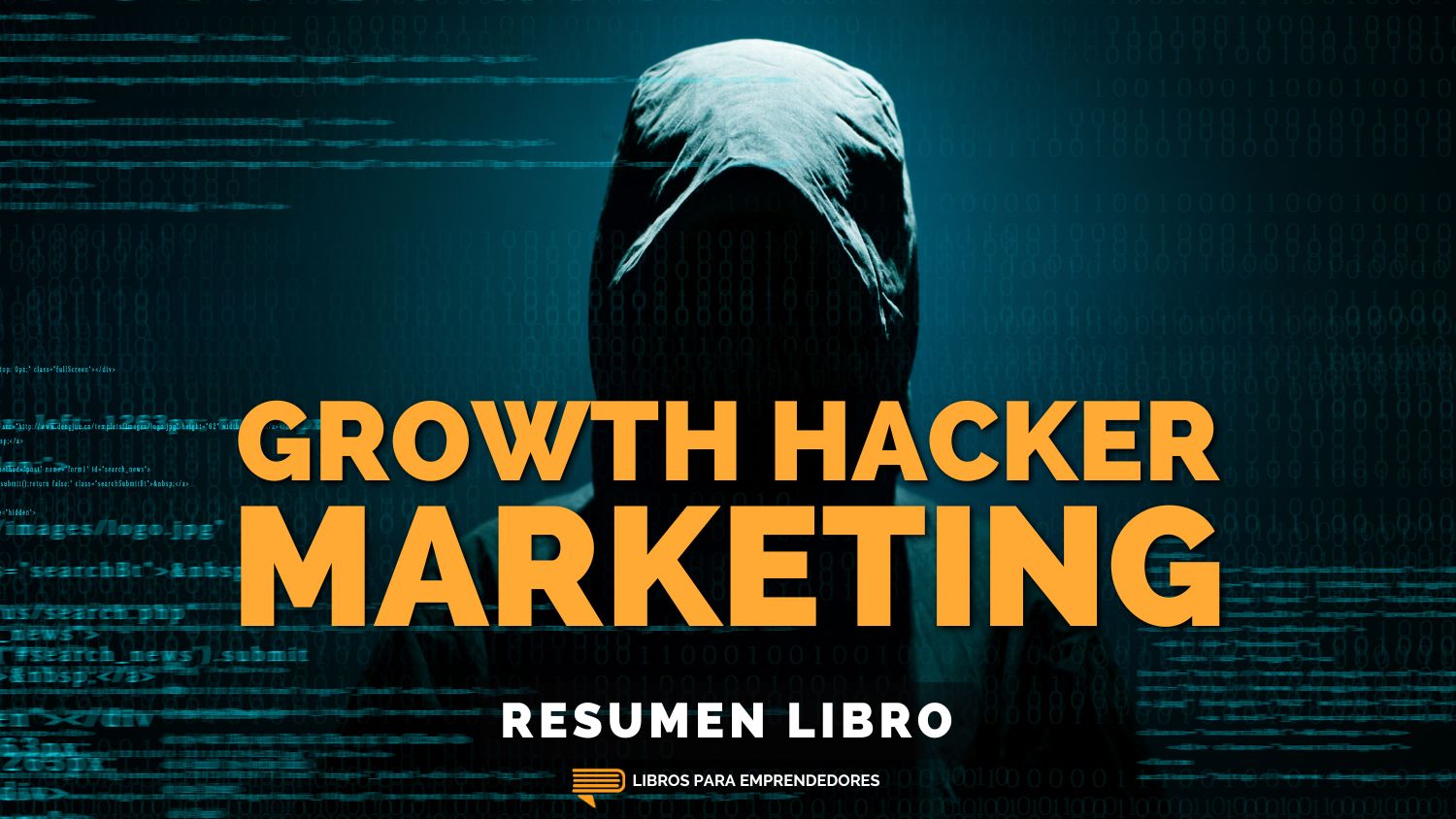 #357 Growth Hacker Marketing - Un Resumen de Libros para Emprendedores