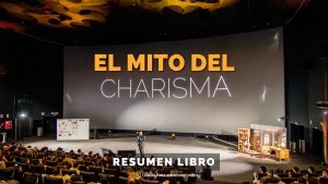 #359 El Mito del Carisma - Un Resumen de Libros para Emprendedores