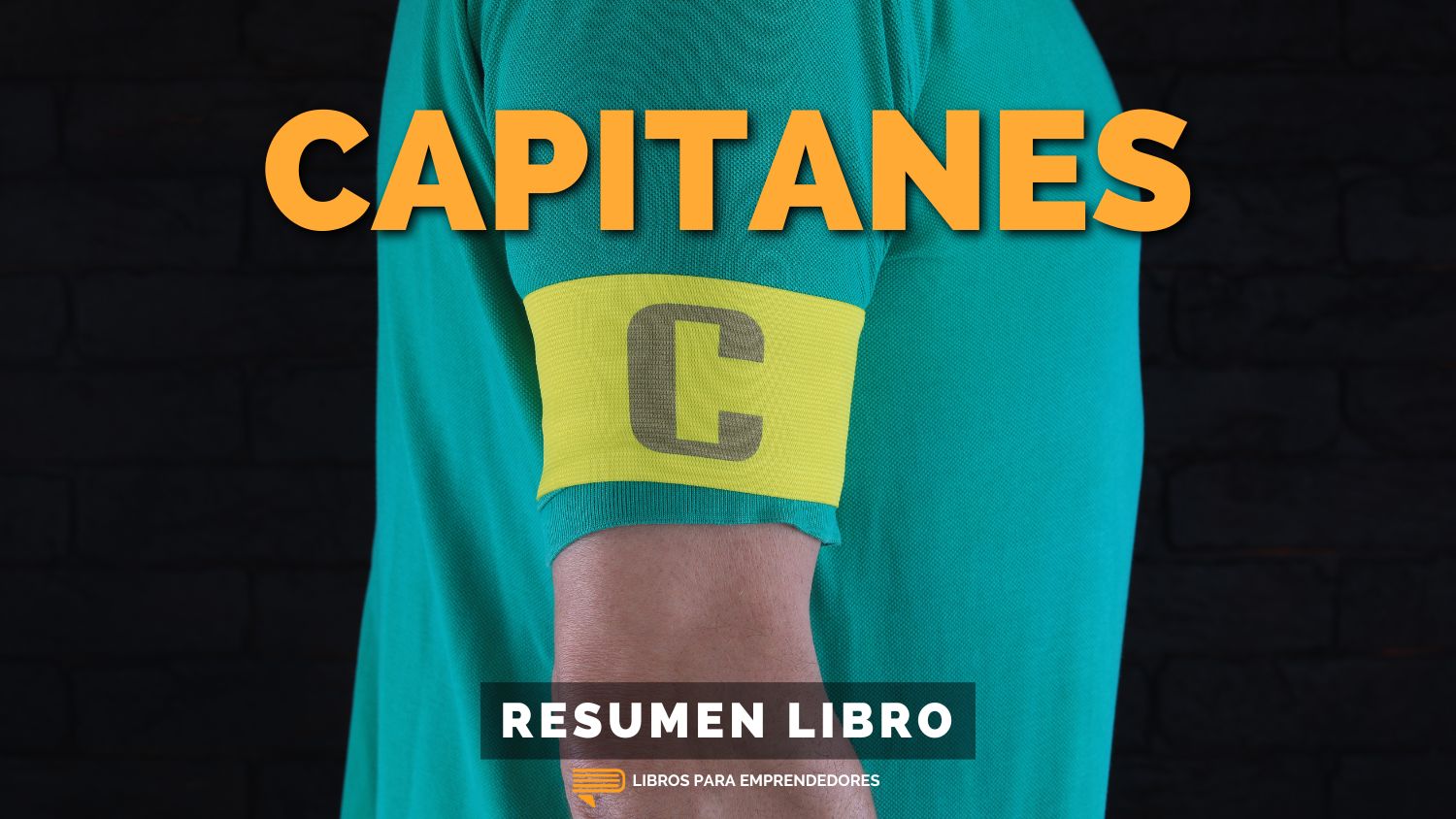 #361 Capitanes- Un Resumen de Libros para Emprendedores