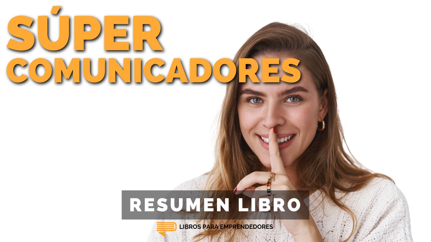 #388 Súper Comunicadores - Un Resumen de Libros para Emprendedores