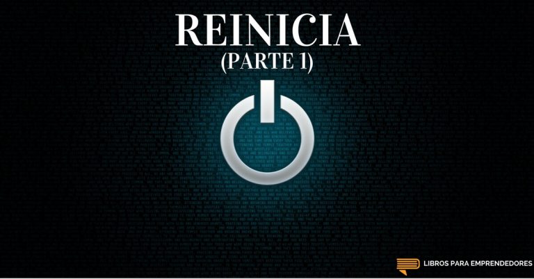 Reinicia (parte 1)