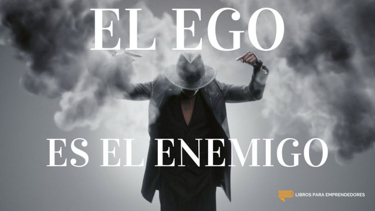 El Ego es el Enemigo
