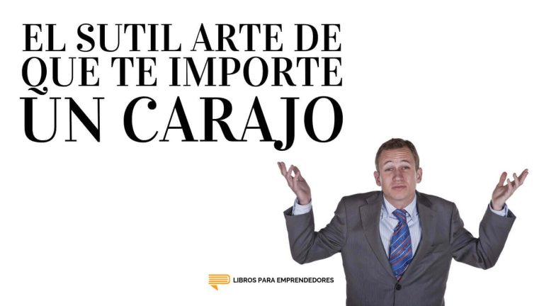 El Sutil Arte De Que Te Importe Un Carajo