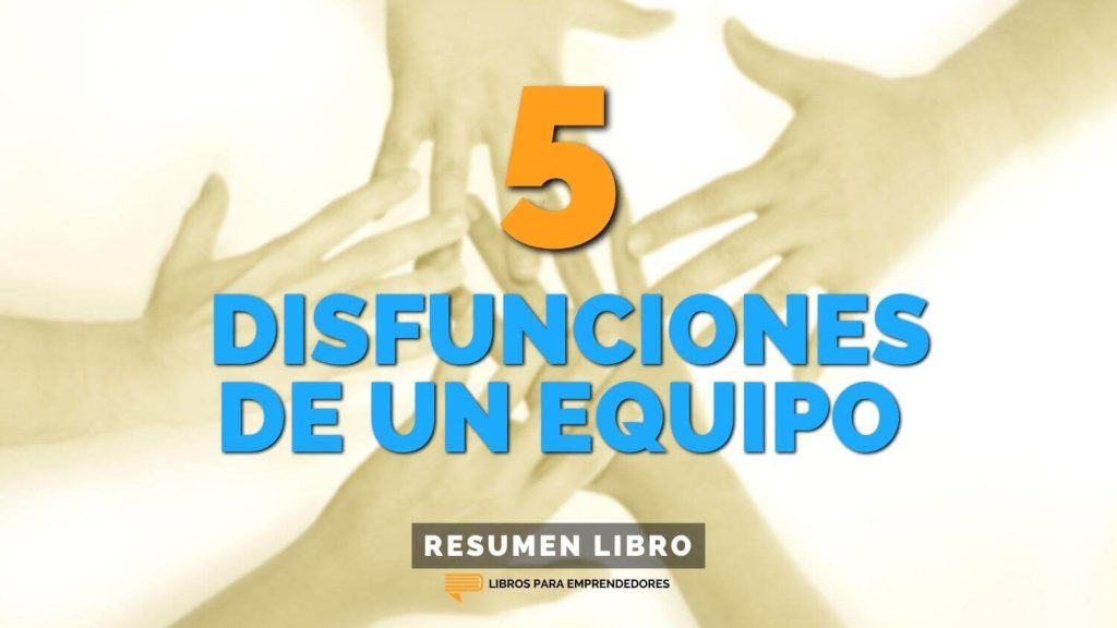 Portada del episodio Las 5 Disfunciones de un Equipo
