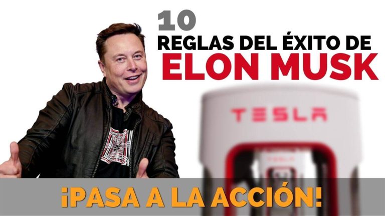 Las 10 Reglas del Éxito de Elon Musk