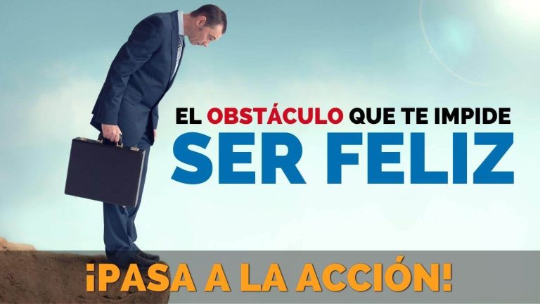 El Obstáculo que te Impide Ser Feliz