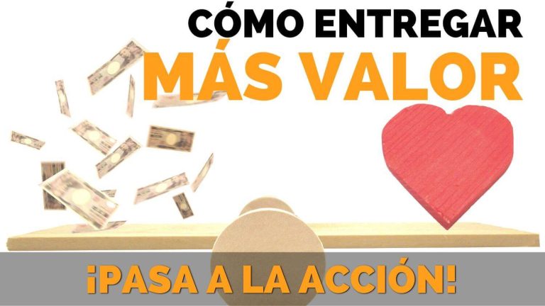 Cómo Entregar Más Valor