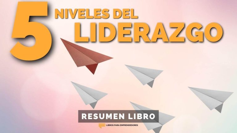 Los 5 Niveles del Liderazgo