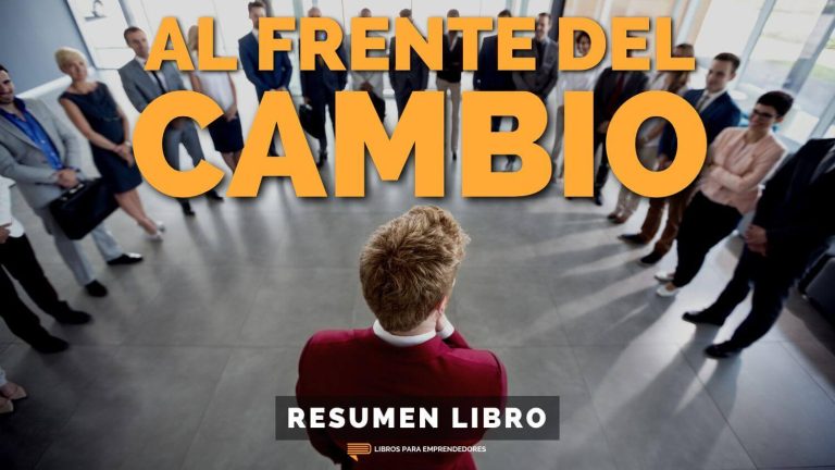 Al Frente del Cambio, de John P. Kotter