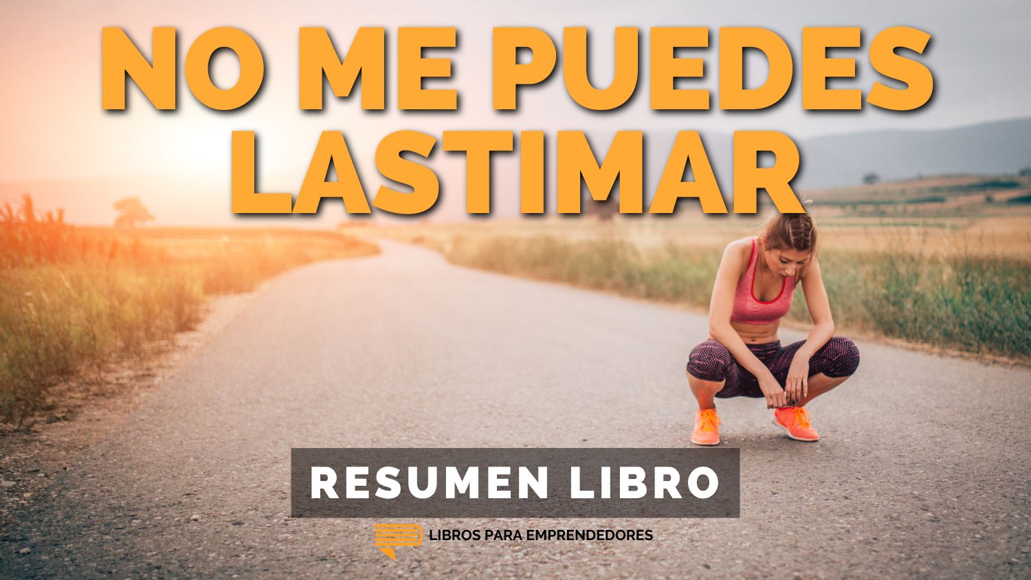 #396 No Me Puedes Lastimar - Un Resumen de Libros para Emprendedores