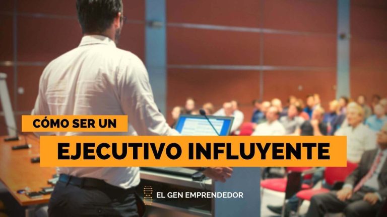 Cómo Ser un Ejecutivo Influyente