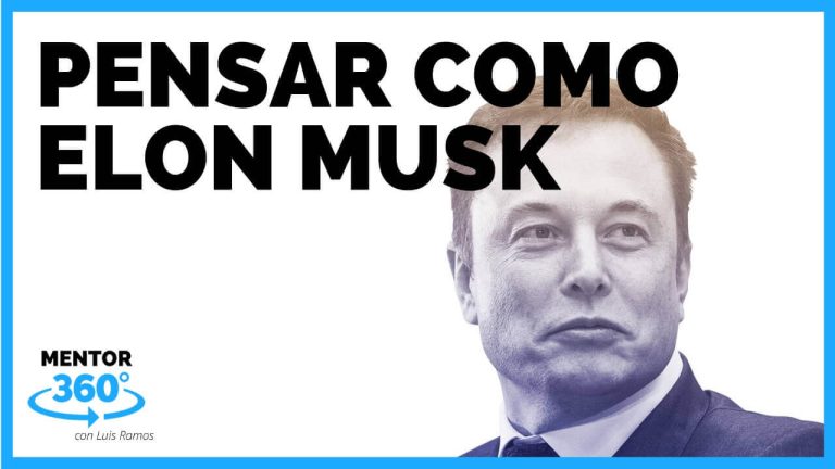 Cómo pensar como Elon Musk