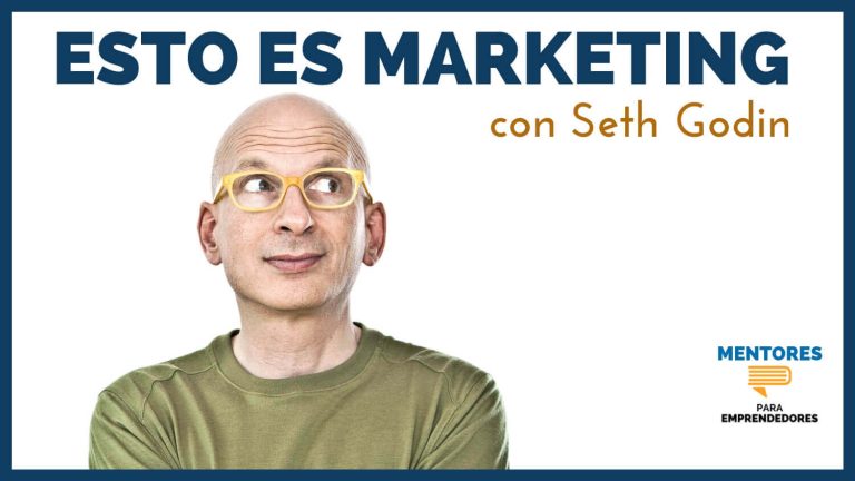 Esto es Marketing, con Seth Godin
