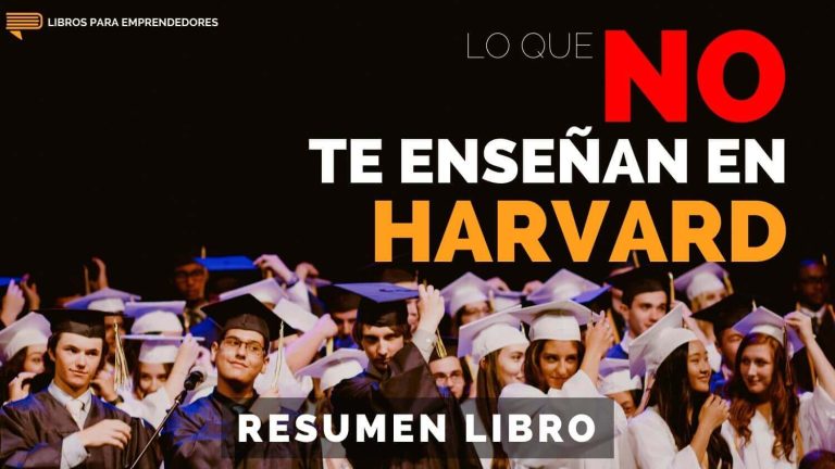 Lo Que No Te Enseñan en Harvard