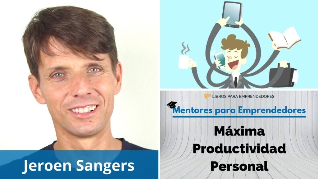 Portada del episodio Máxima Productividad Personal, con Jeroen Sangers