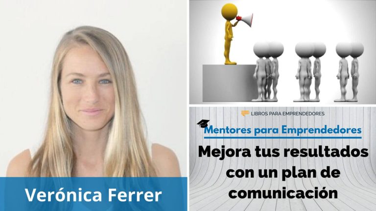 Verónica Ferrer – Mejora tus resultados con un plan de comunicación