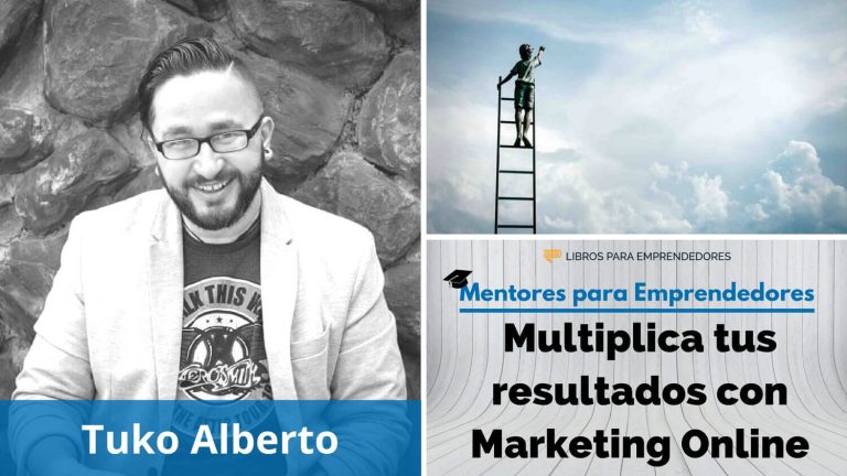 Multiplica tus resultados con Marketing Online, con Tuko Alberto