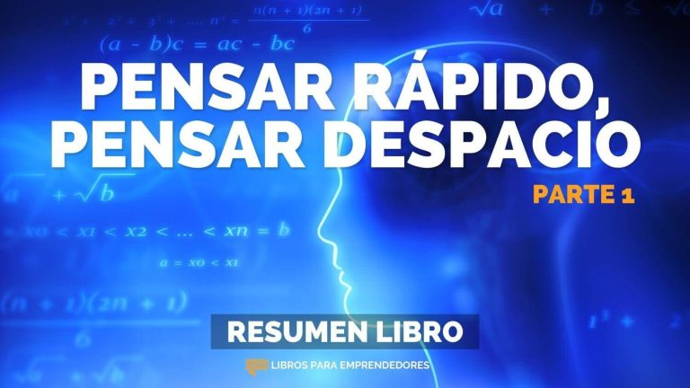 Pensar Rápido, Pensar Despacio – Parte 1
