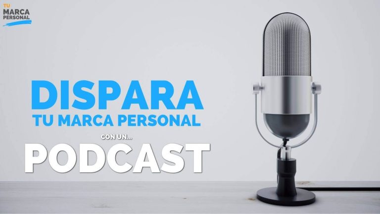 Dispara Tu Marca Personal con… Podcasts