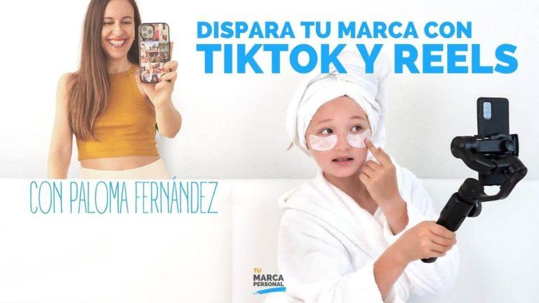 Dispara Tu Marca Personal con TikTok y Reels (con Paloma Fernández)