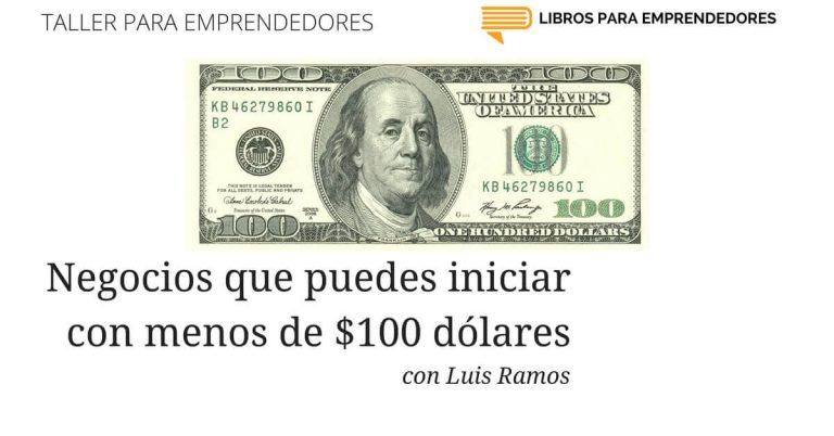Negocios que puedes iniciar con menos de $100