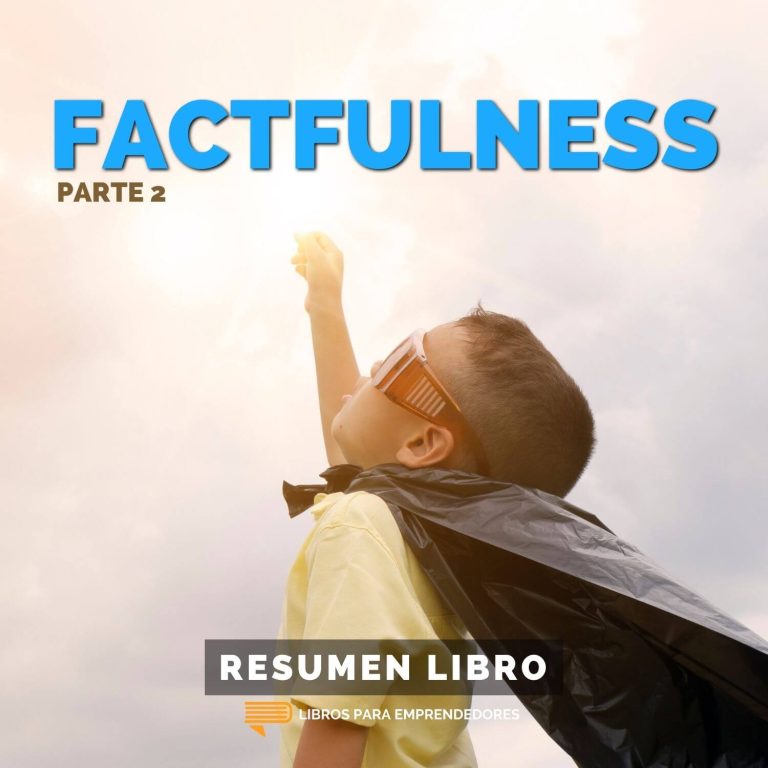 Factfulness, Parte 2