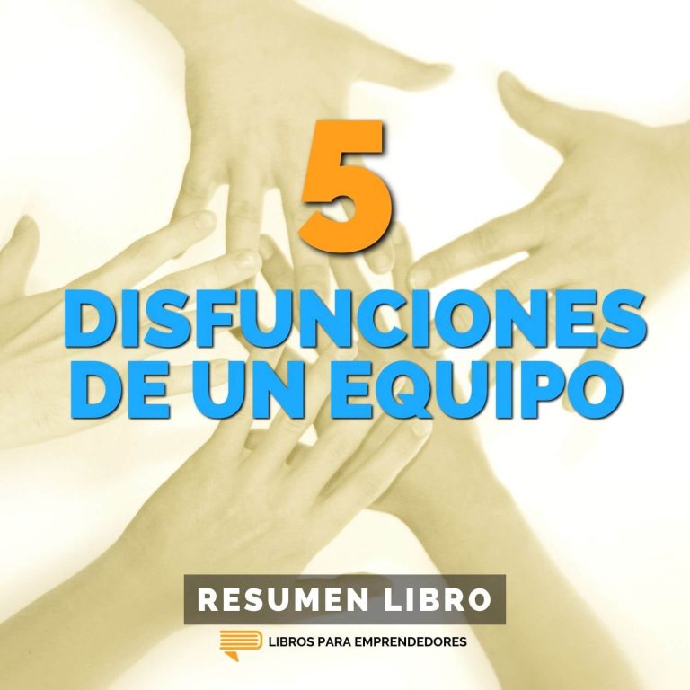 Las 5 Disfunciones de un Equipo