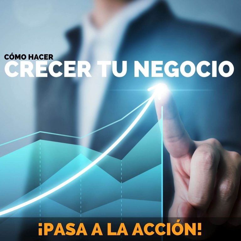 Cómo Hacer Crecer Tu Negocio