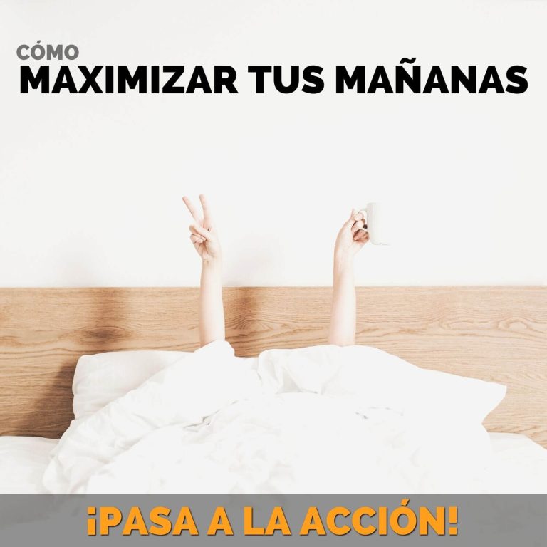10 Formas de Maximizar Tus Mañanas