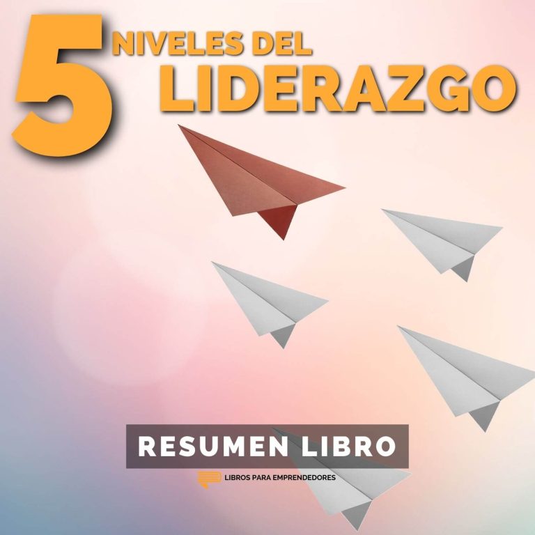 Los 5 Niveles del Liderazgo