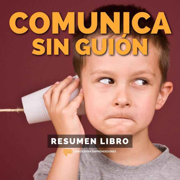 Comunica Sin Guión (Think Faster Talk Smarter)
