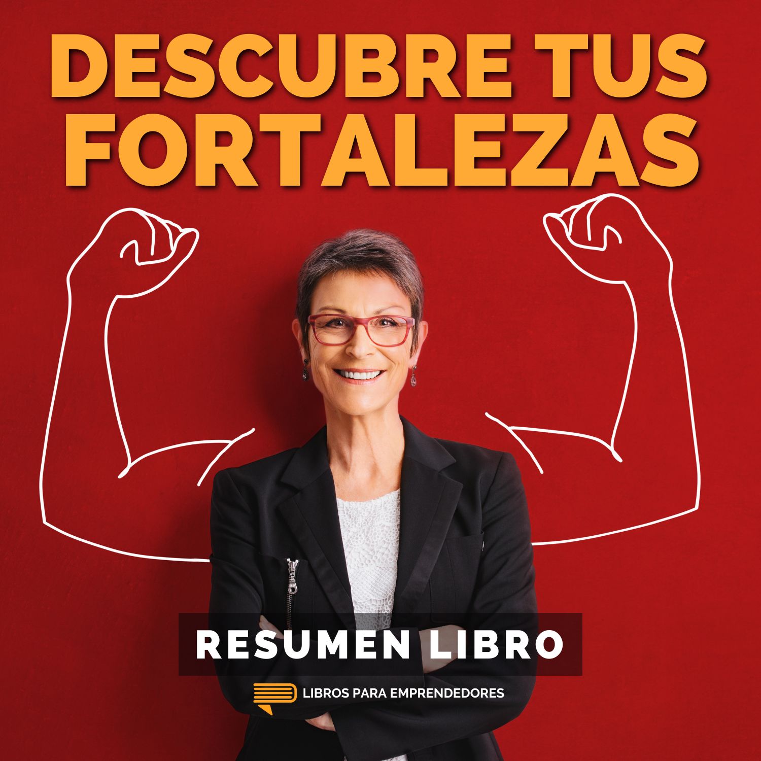 Portada del episodio Descubre Tus Fortalezas 2.0