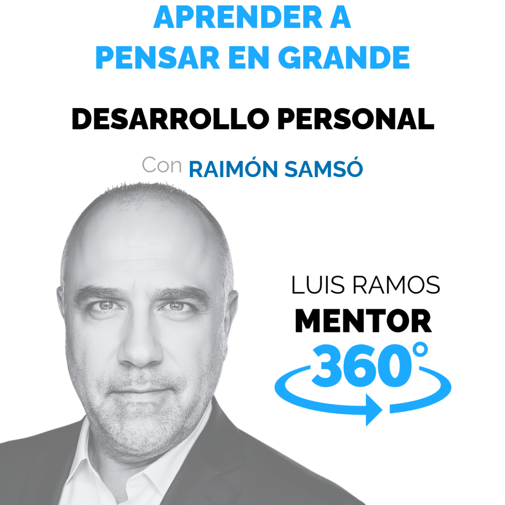 Portada del episodio Aprender a Pensar en Grande, con Raimón Samsó