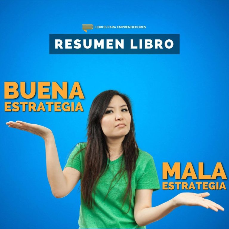 Buena Estrategia. Mala Estrategia