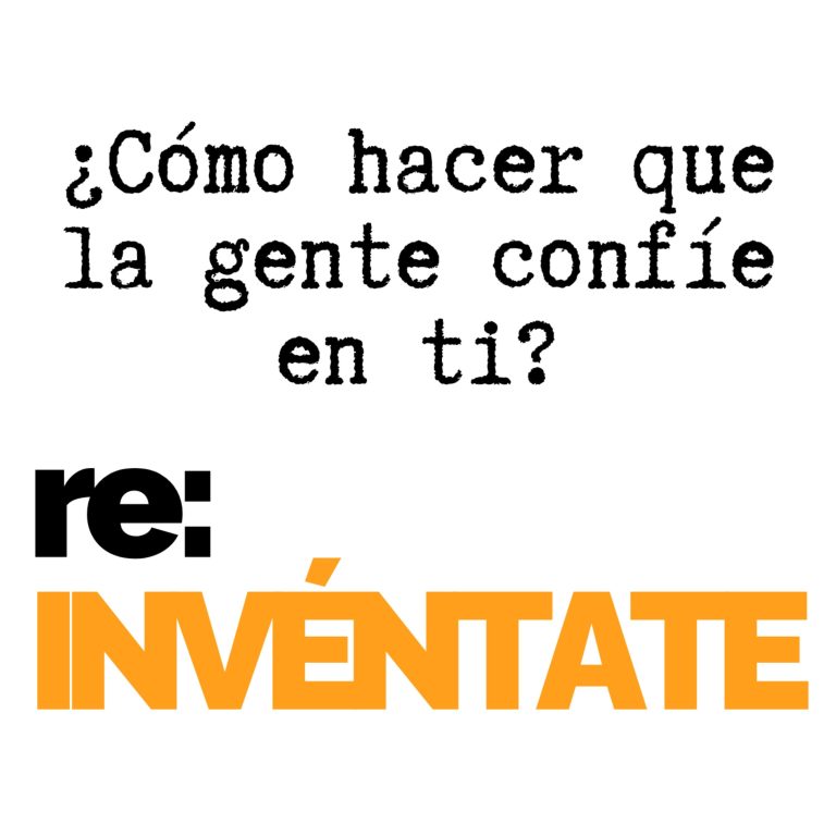 Cómo conseguir que la gente confíe en ti