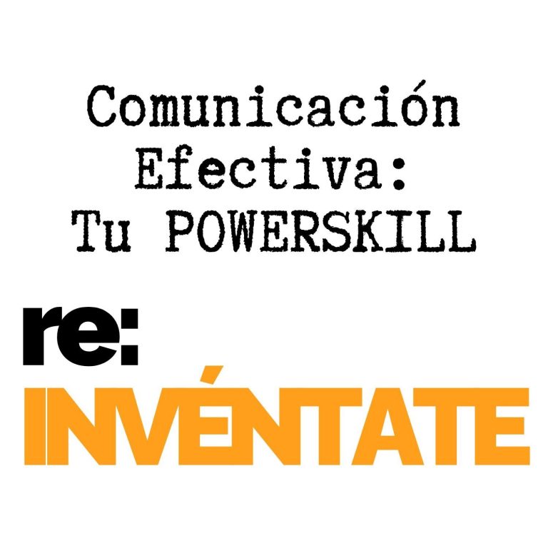 Comunicación efectiva: tu nuevo PowerSkill
