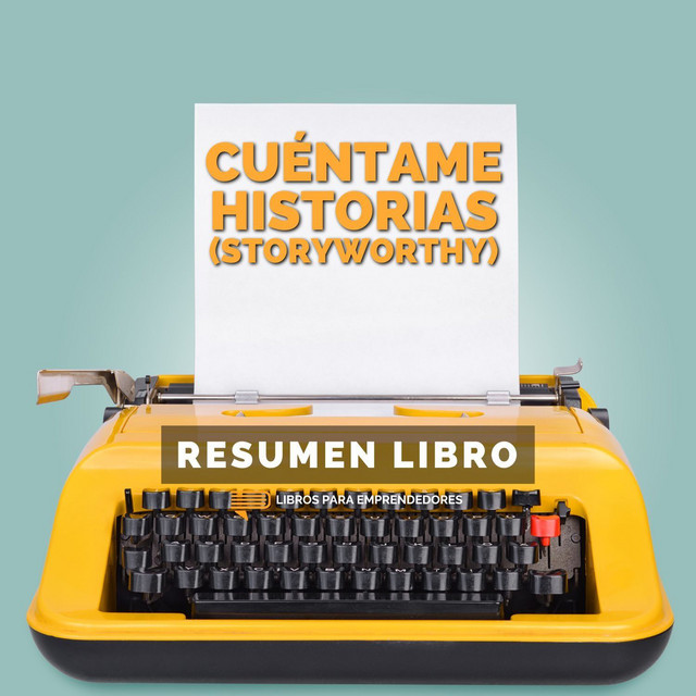 Cuéntame Historias (Storyworthy)