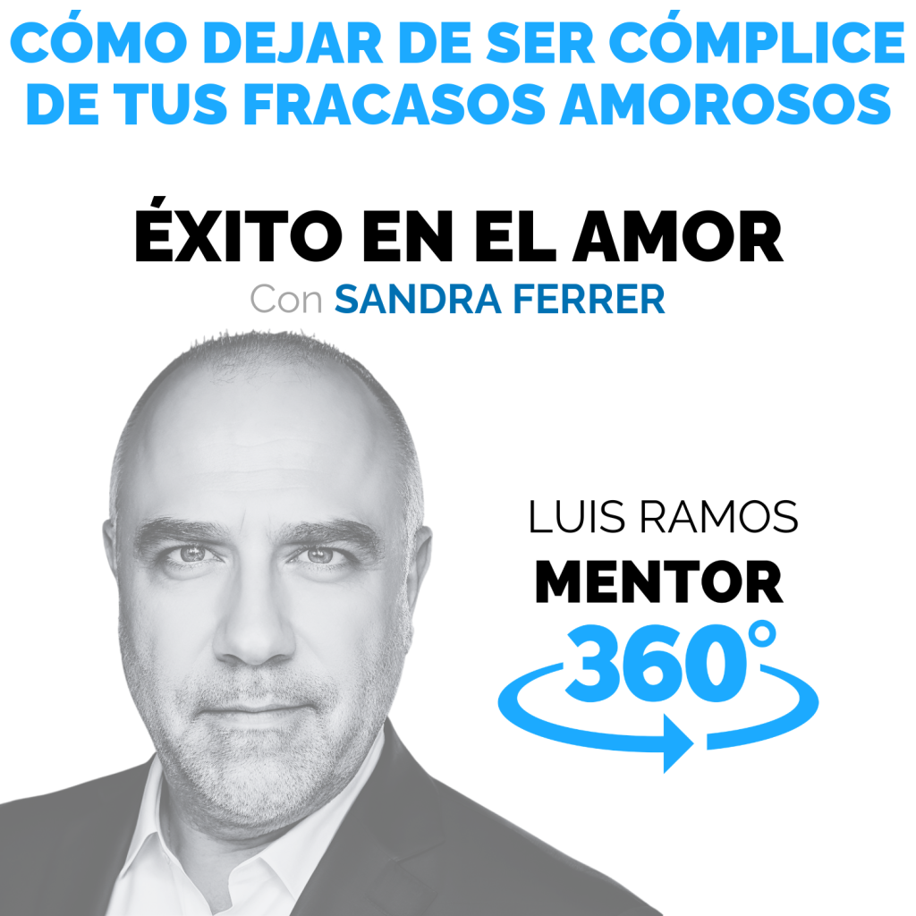 Portada del episodio Deja de ser cómplice de tus fracasos amorosos, con Sandra Ferrer