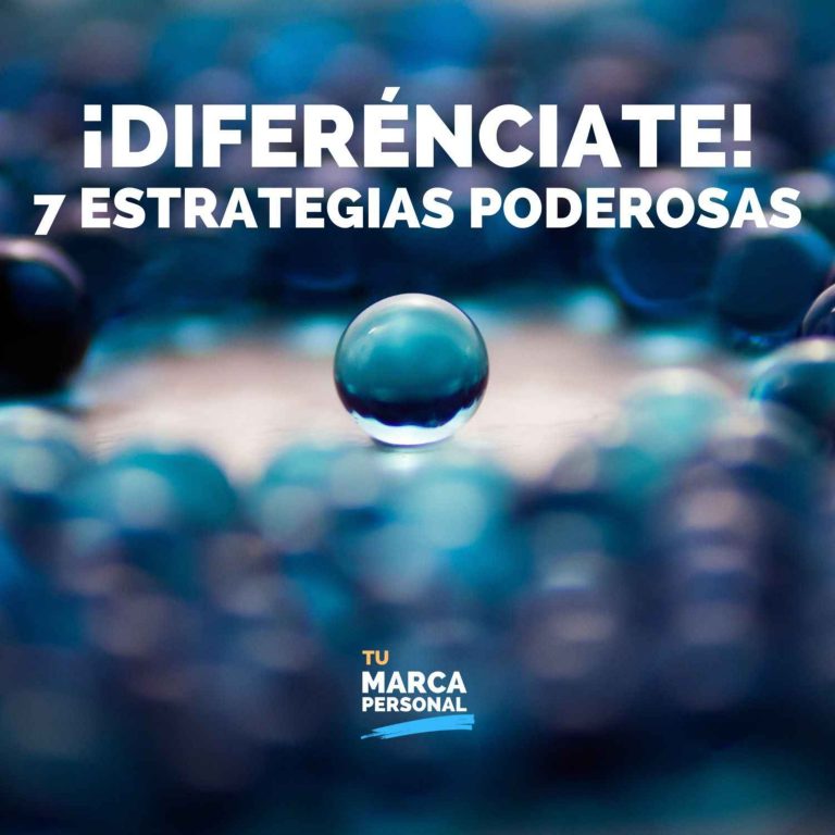 Diferénciate con Tu Marca Personal: 7 Estrategias que Funcionan