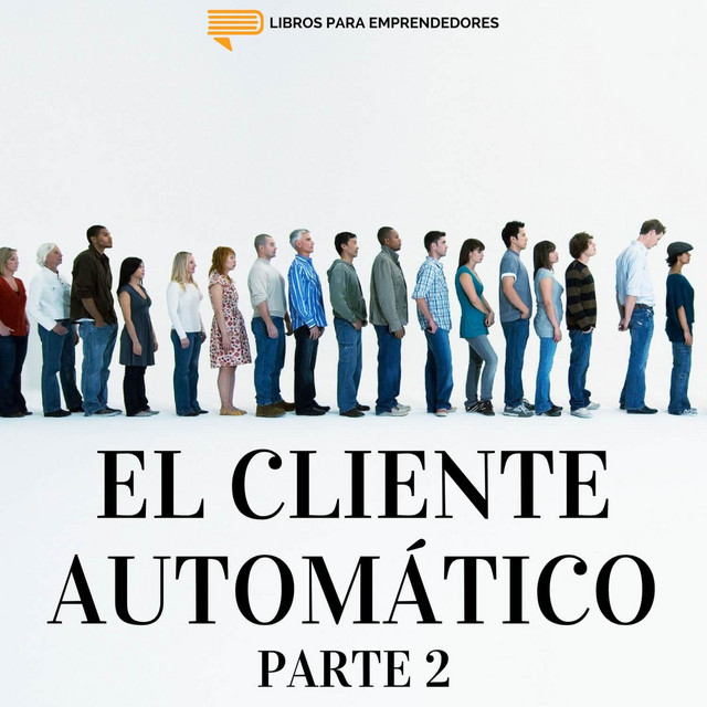 El Cliente Automático – Parte 2