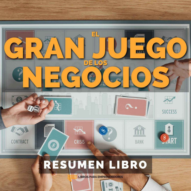 El Gran Juego de los Negocios