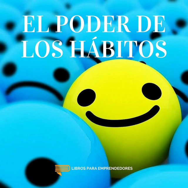 El Poder de los Hábitos