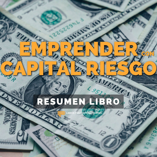 Emprender con Capital Riesgo