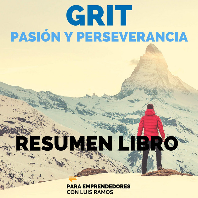 GRIT, El Poder de la Pasión y la Perseverancia