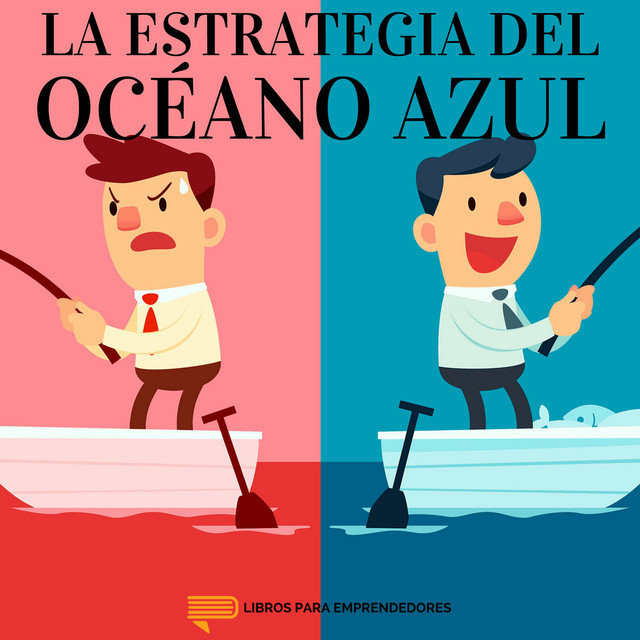 La Estrategia del Océano Azul
