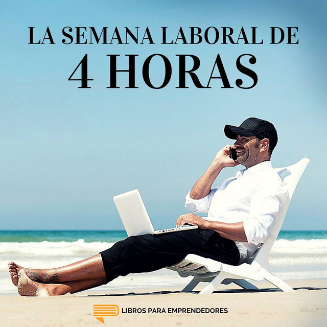 La Semana Laboral de 4 Horas