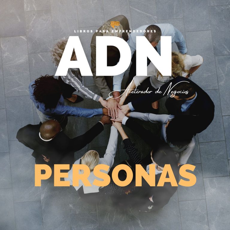 2 Claves para Tener Éxito en Tu Negocio: Personas